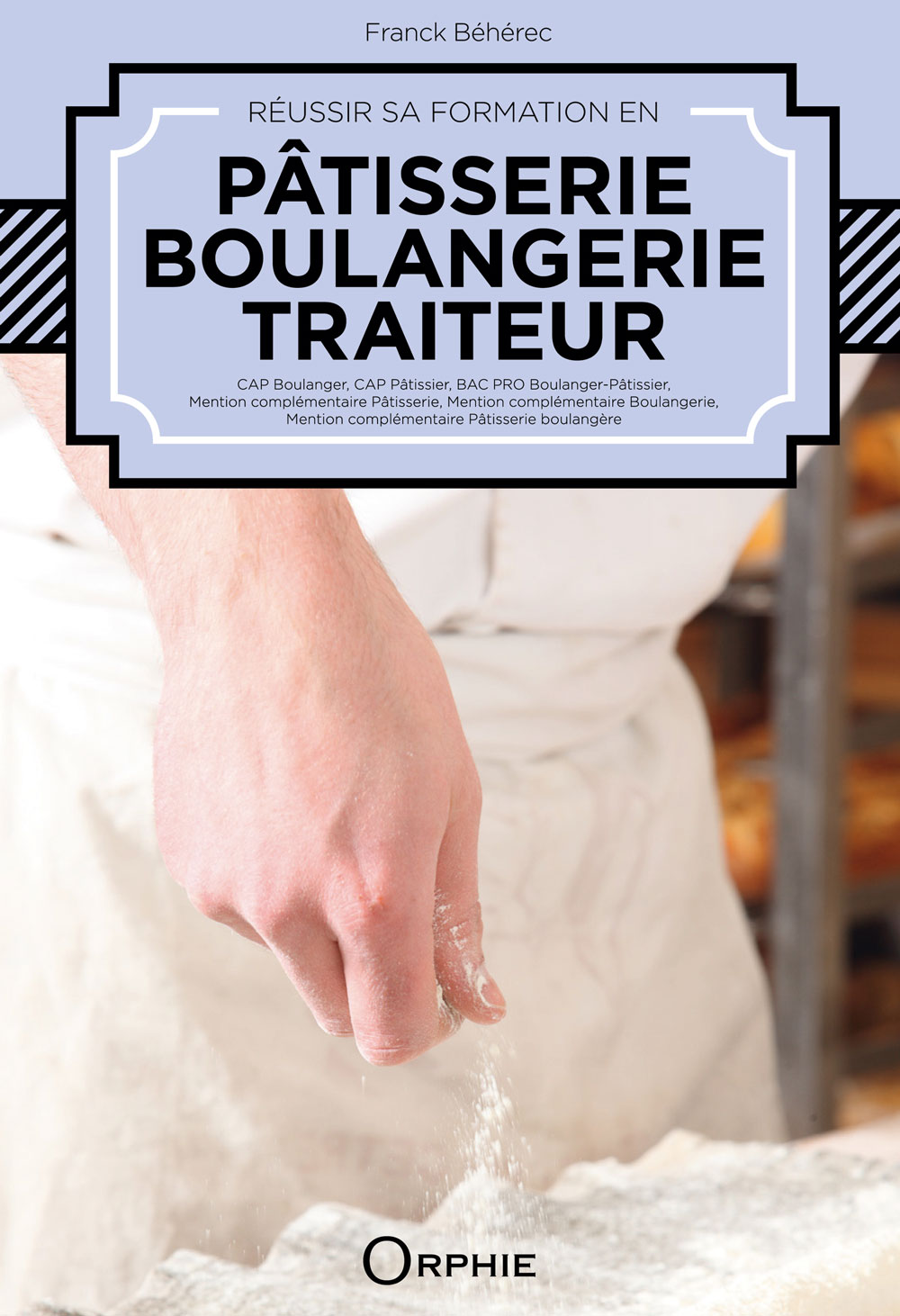 Couverture Réussir sa Formation en Boulangerie Pâtisserie Traiteur