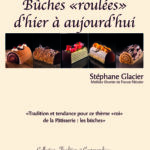 Couverture du livre de Stéphane GLACIER, Bûches « roulées », d’hier à aujourd’hui !